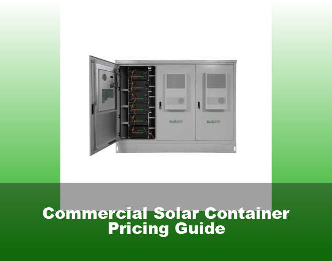 Commercial Solar Container Pricing Guide